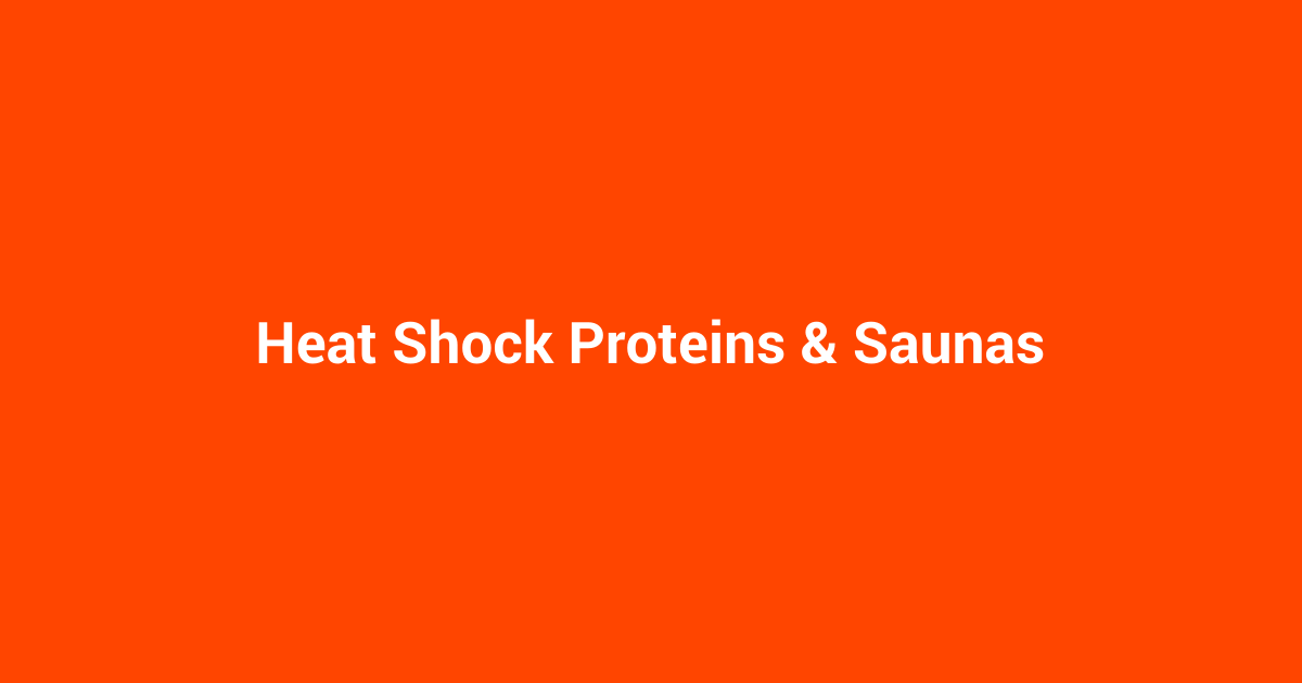 Heat Shock Proteins & Saunas